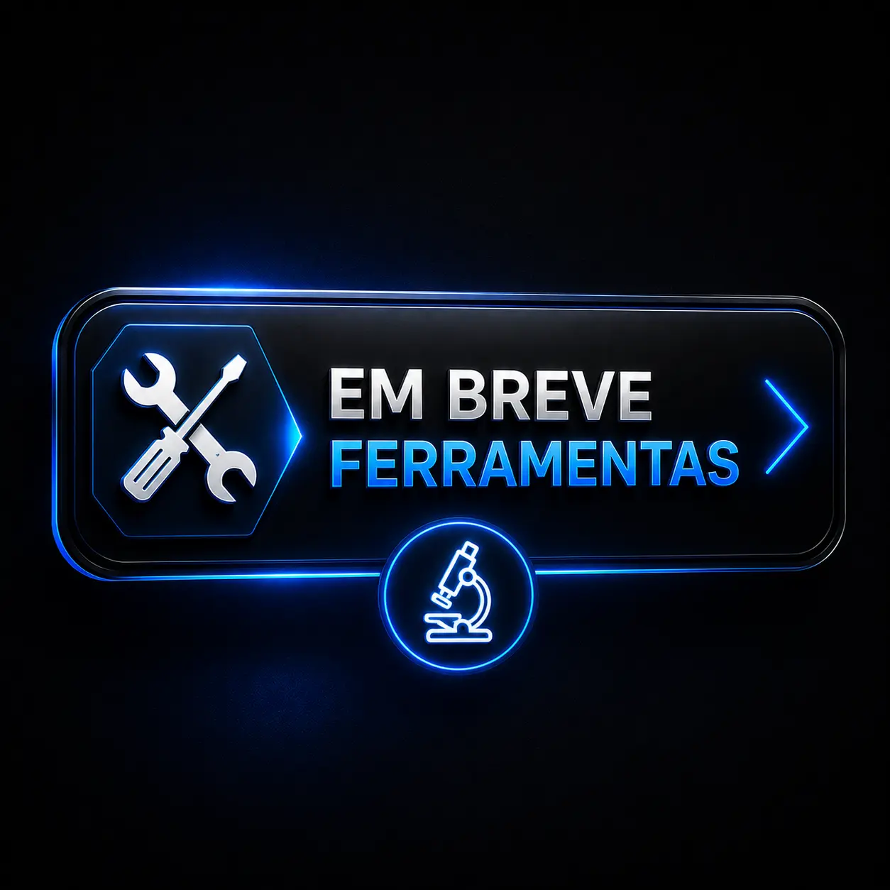 Ferramentas em breve